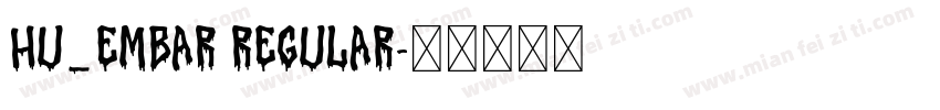 Hu_Embar Regular字体转换